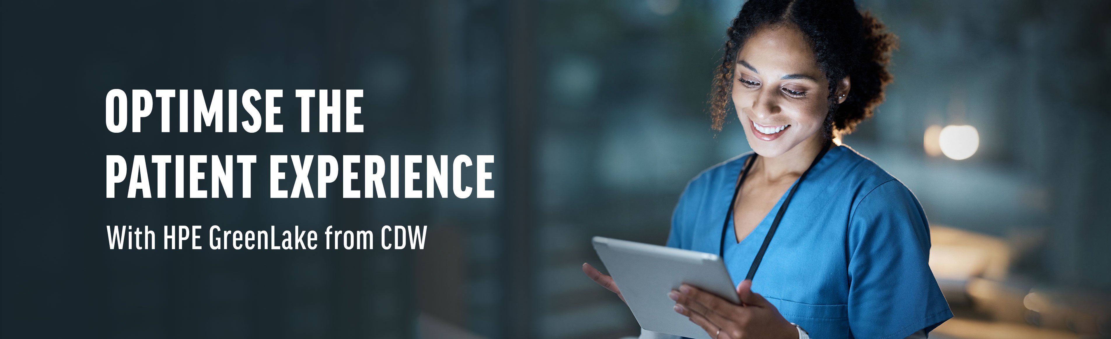 OPTIMISE THE PATIENT EXPERIENCE